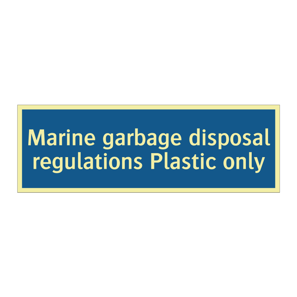 Marine garbage disposal regulations Plastic only