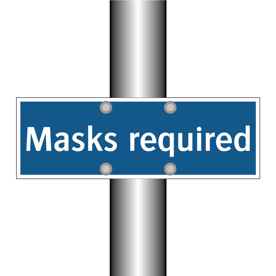 Masks required