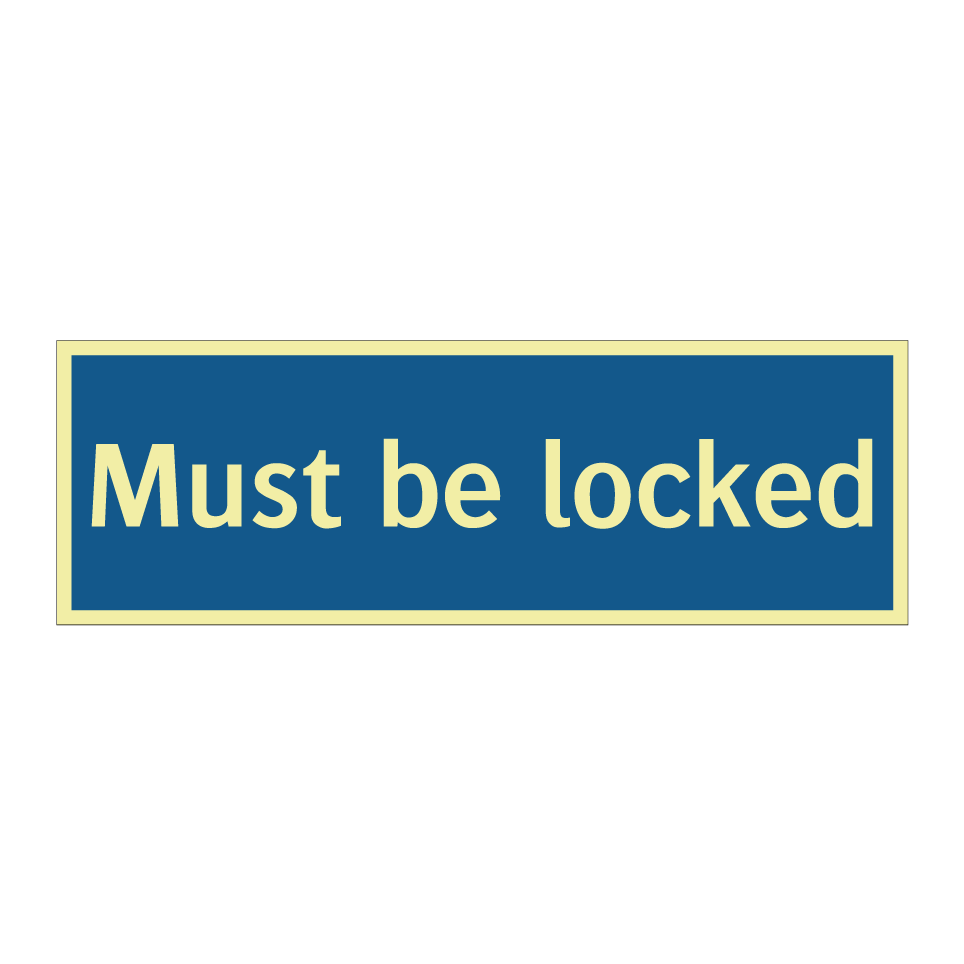 Must be locked