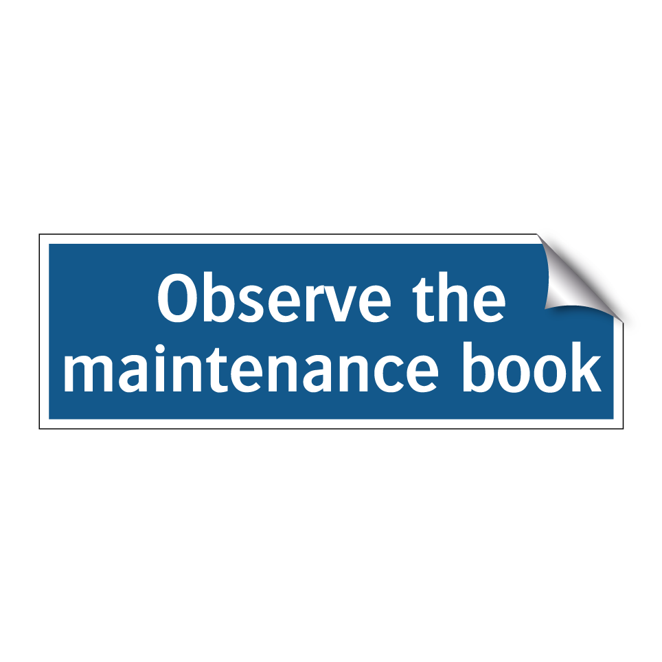 Observe the maintenance book