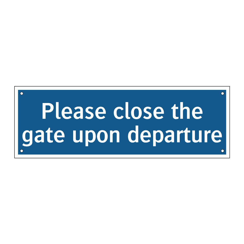 Please close the gate upon departure