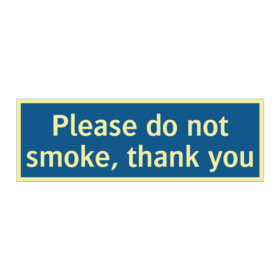 Please do not smoke, thank you