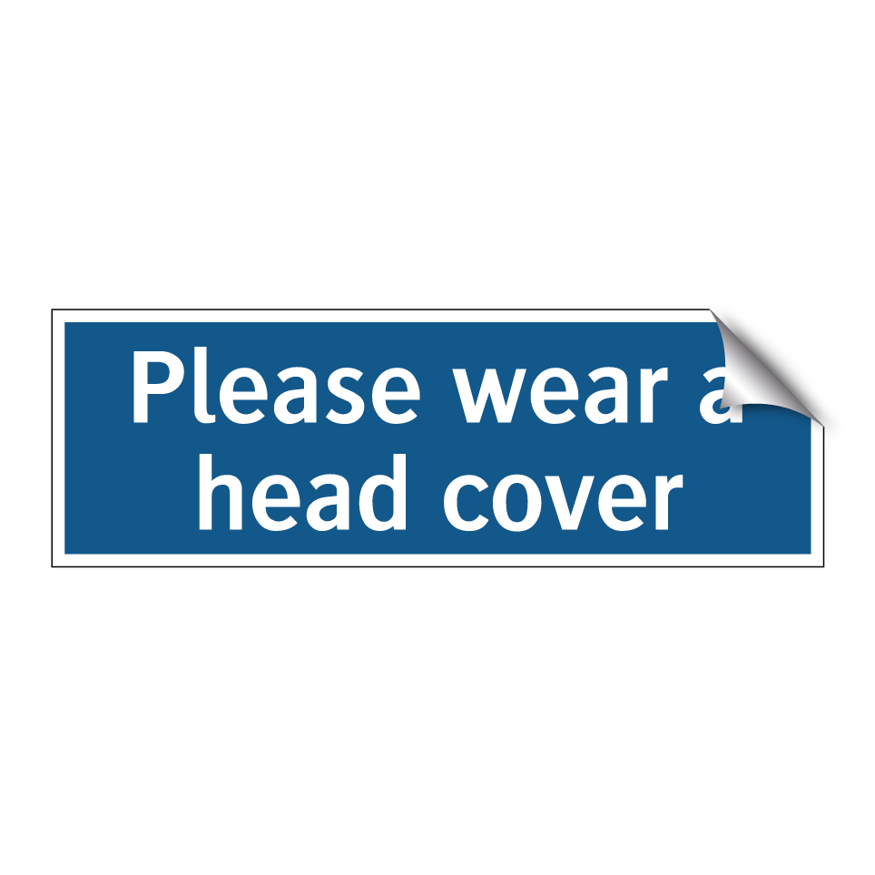 Please wear a head cover