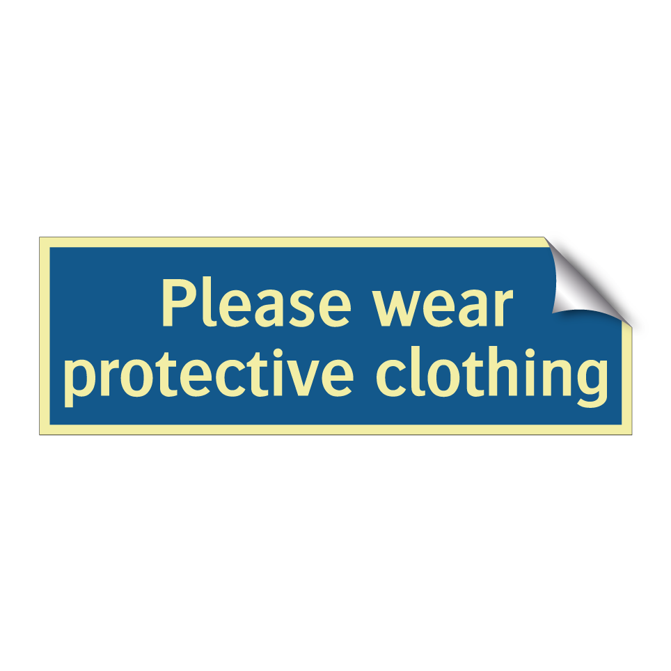 Please wear protective clothing