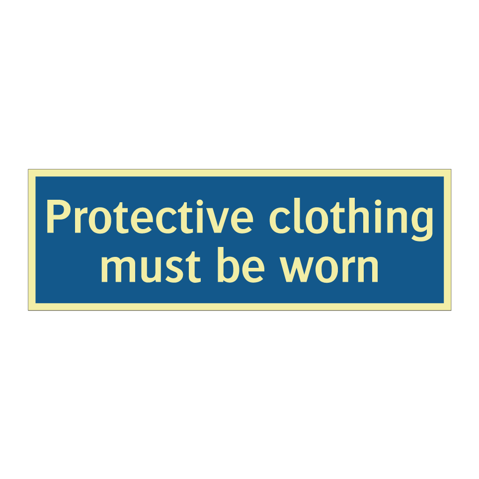 Protective clothing must be worn