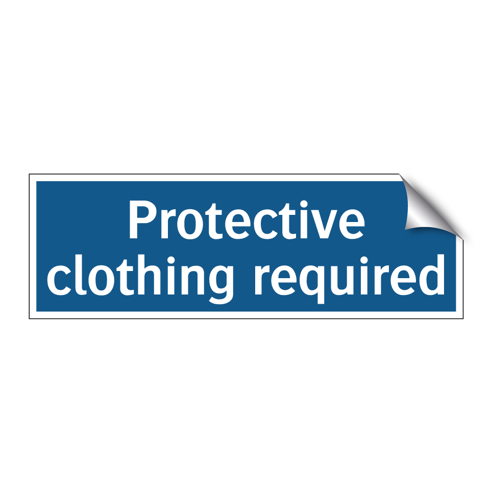 Protective clothing required