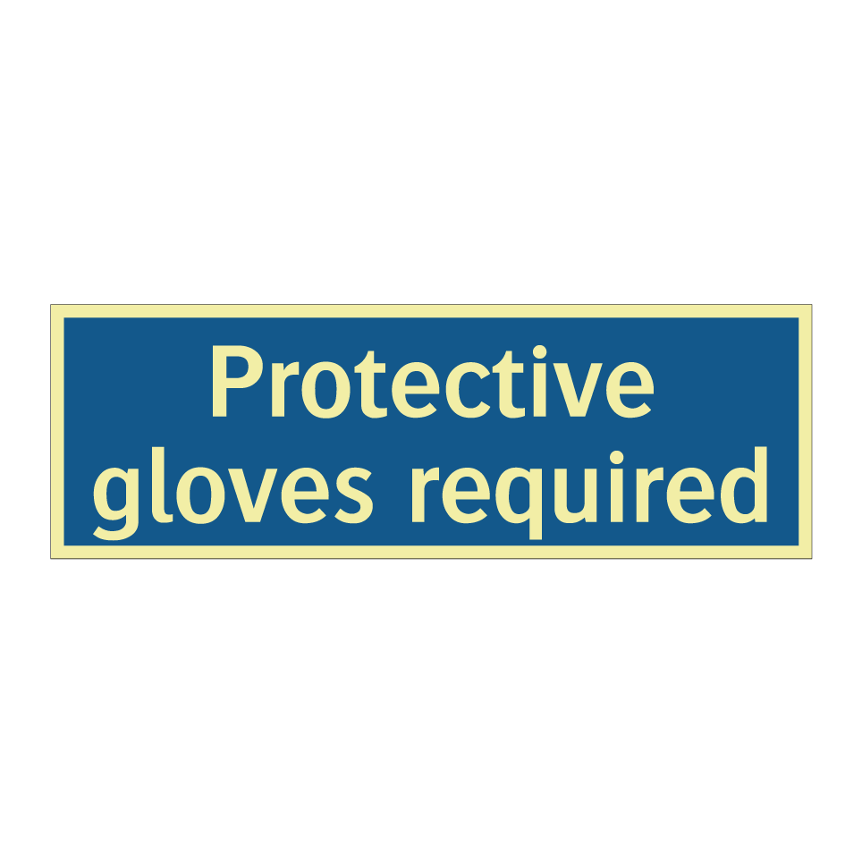 Protective gloves required