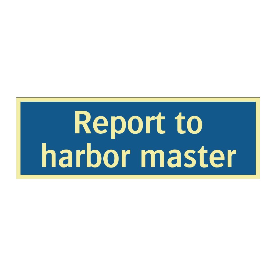 Report to harbor master