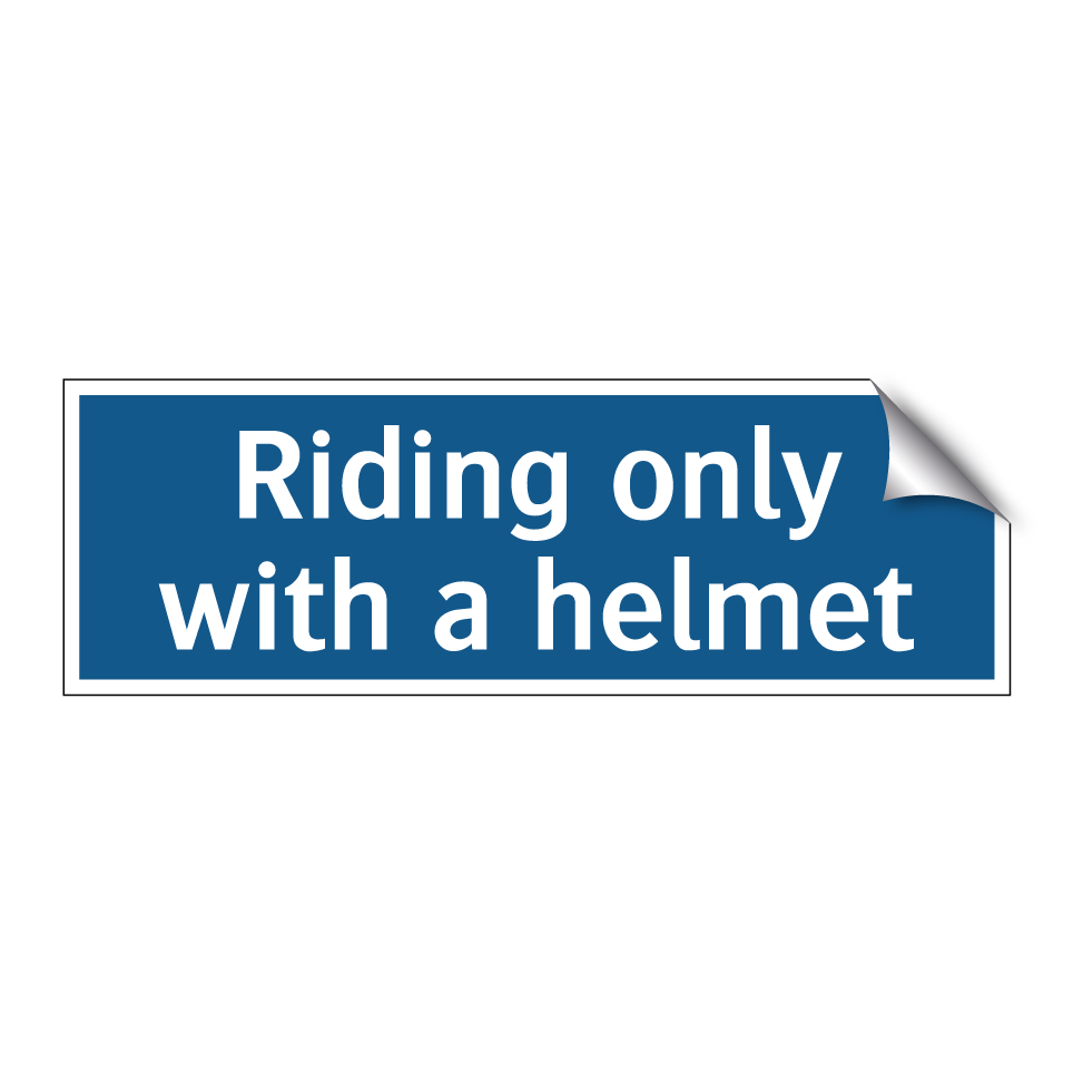 Riding only with a helmet