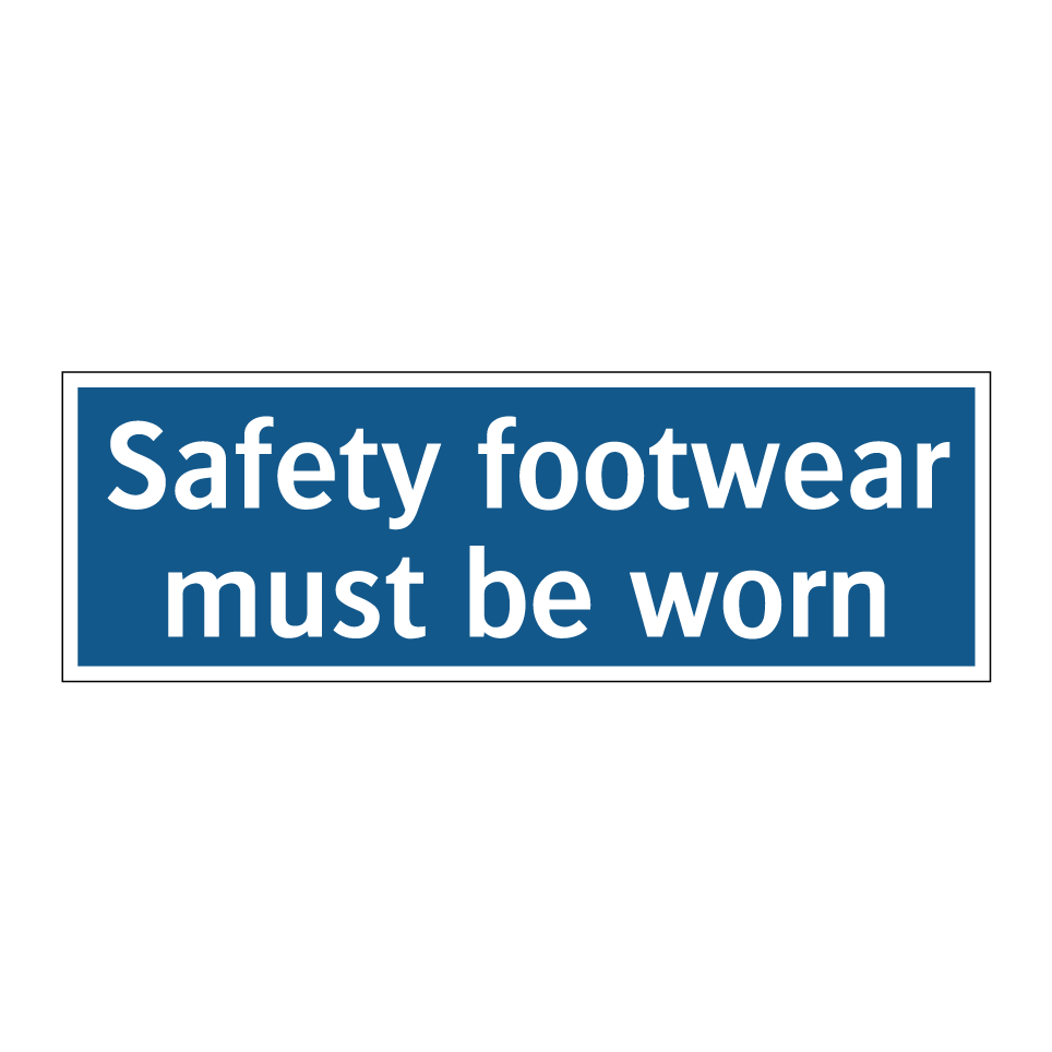 Safety footwear must be worn