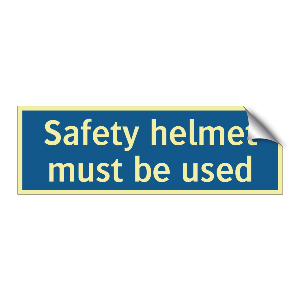 Safety helmet must be used
