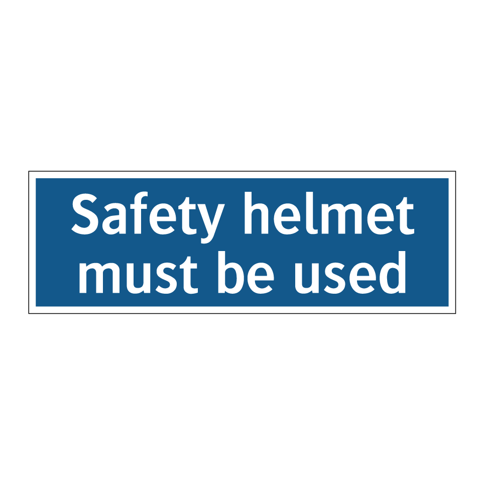 Safety helmet must be used