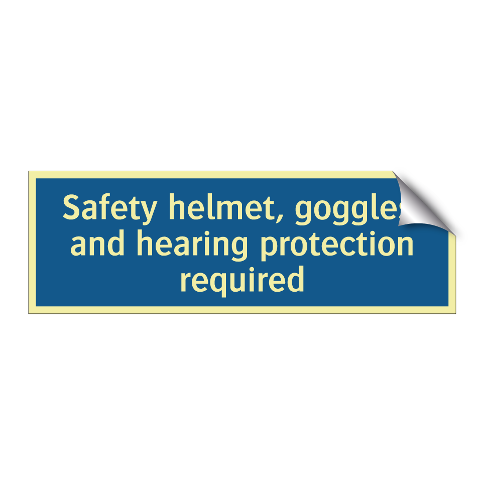 Safety helmet, goggles, and hearing protection required