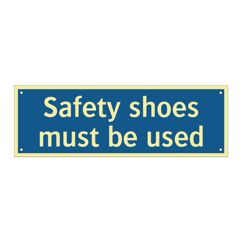 Safety shoes must be used