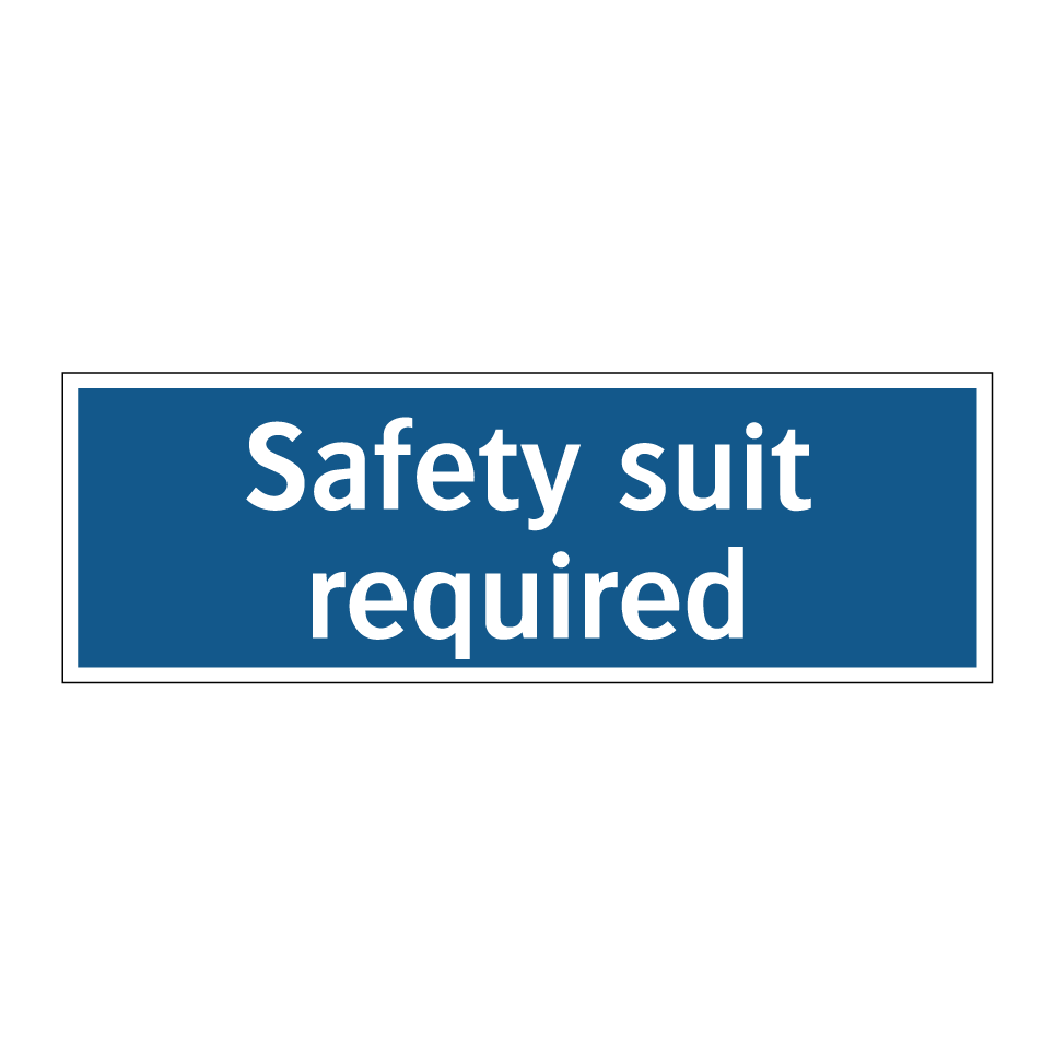 Safety suit required