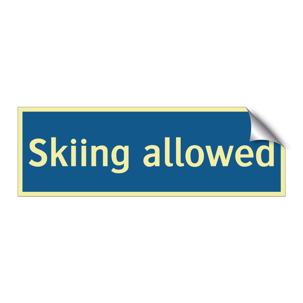 Skiing allowed