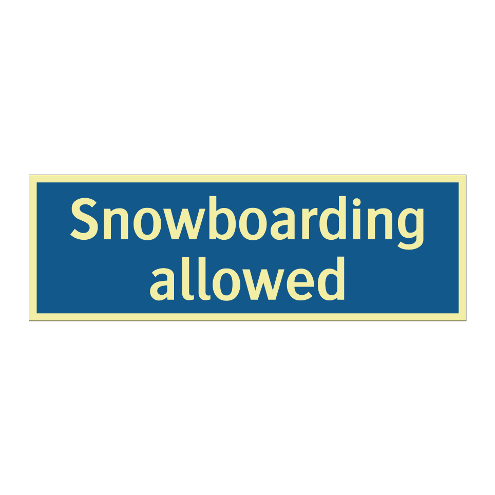 Snowboarding allowed