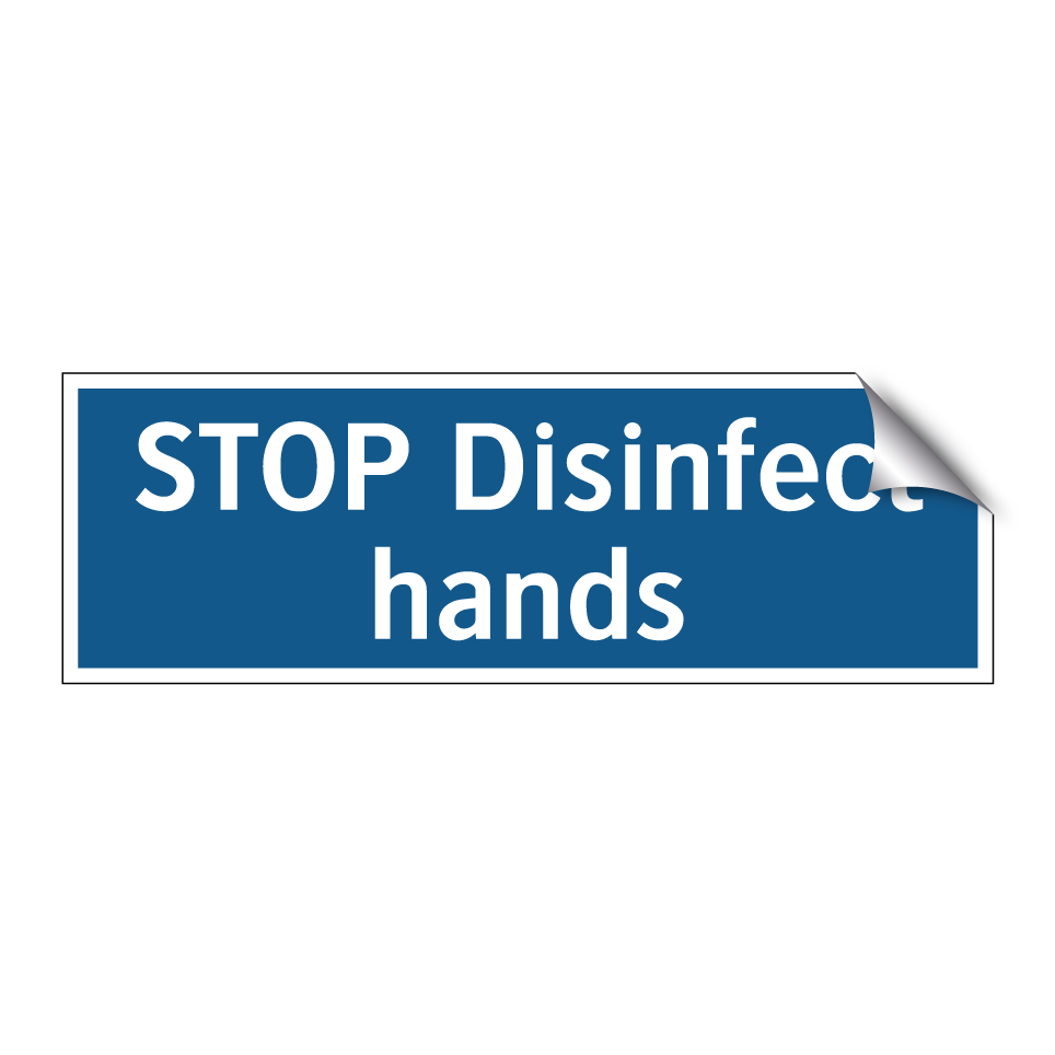 STOP Disinfect hands