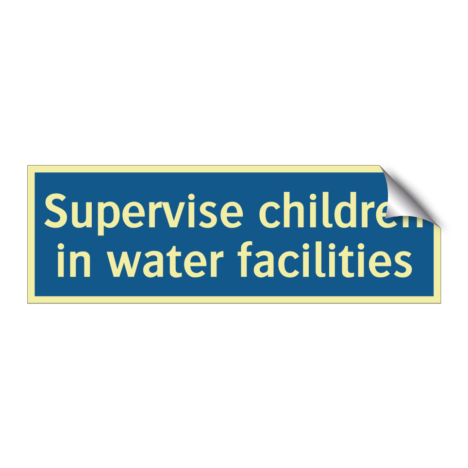 Supervise children in water facilities