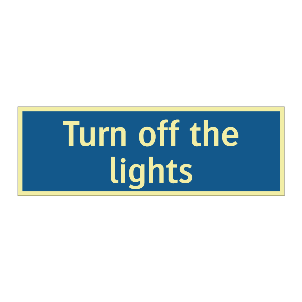 Turn off the lights