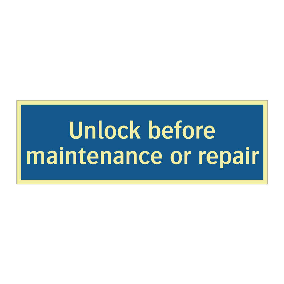 Unlock before maintenance or repair