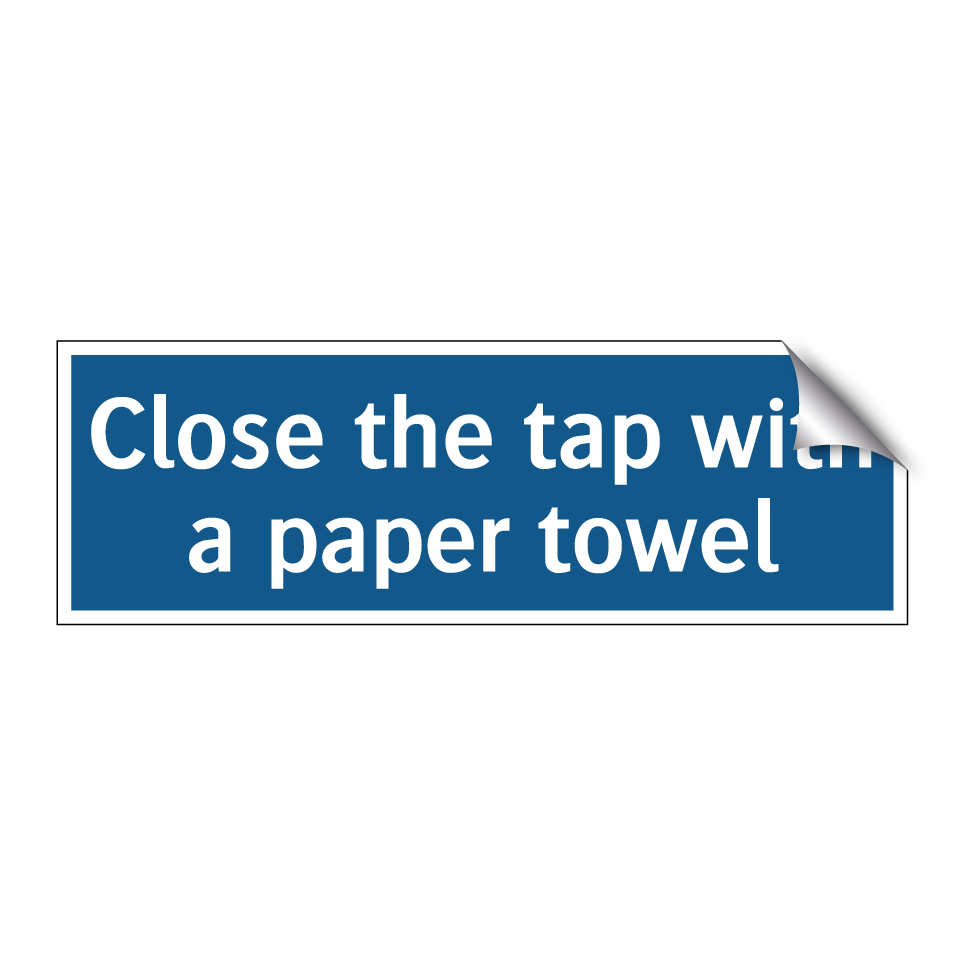 Close the tap with a paper towel