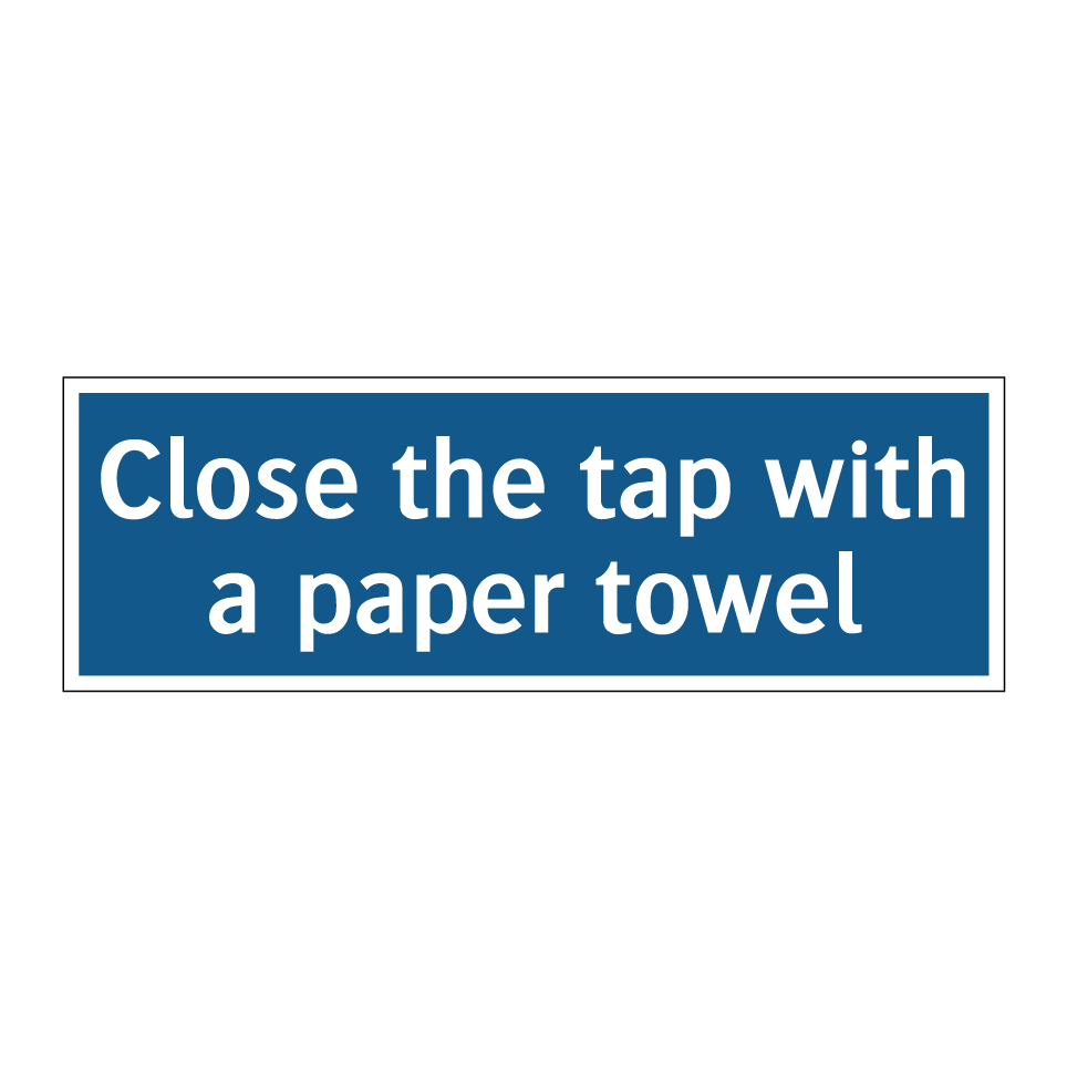 Close the tap with a paper towel