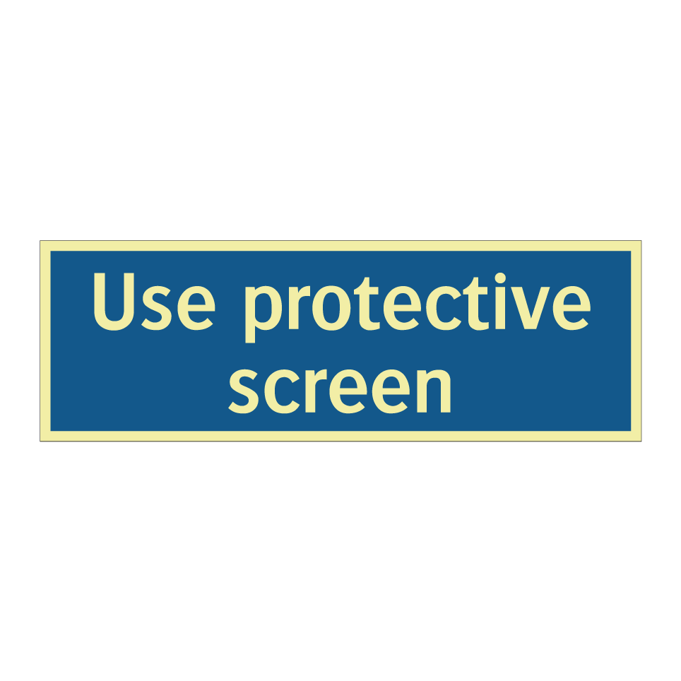 Use protective screen