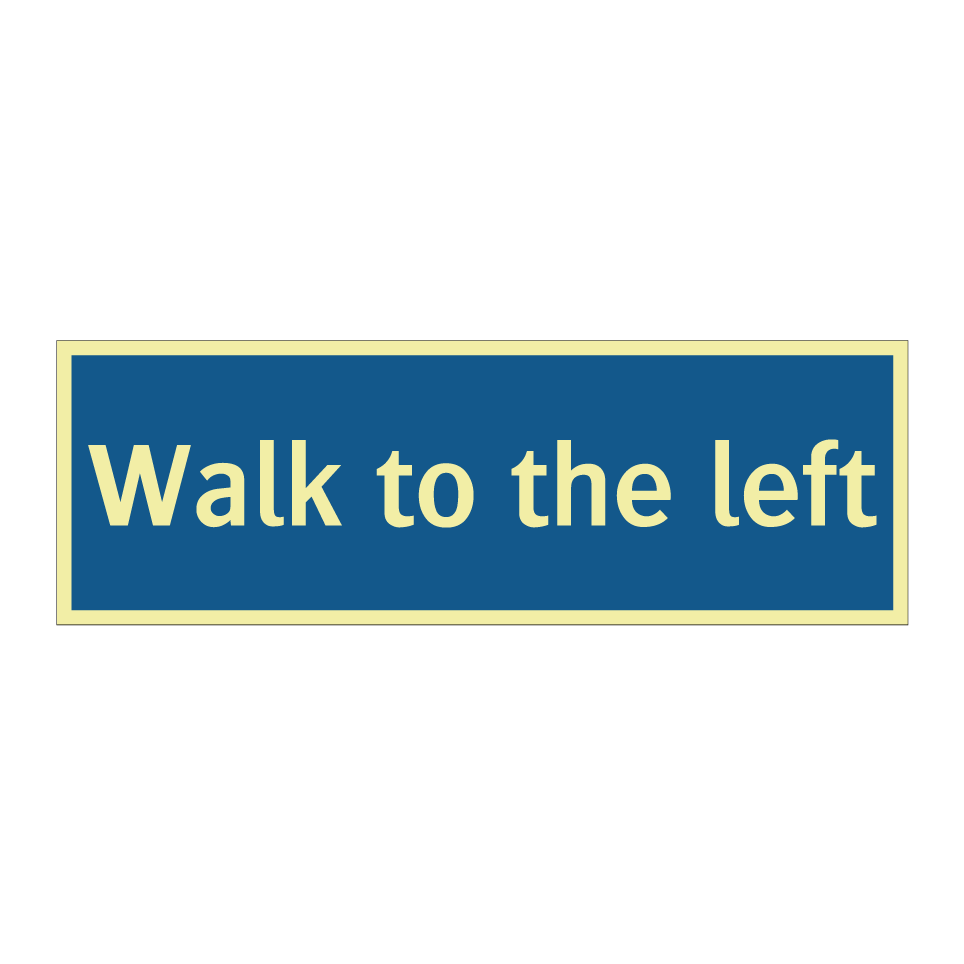Walk to the left
