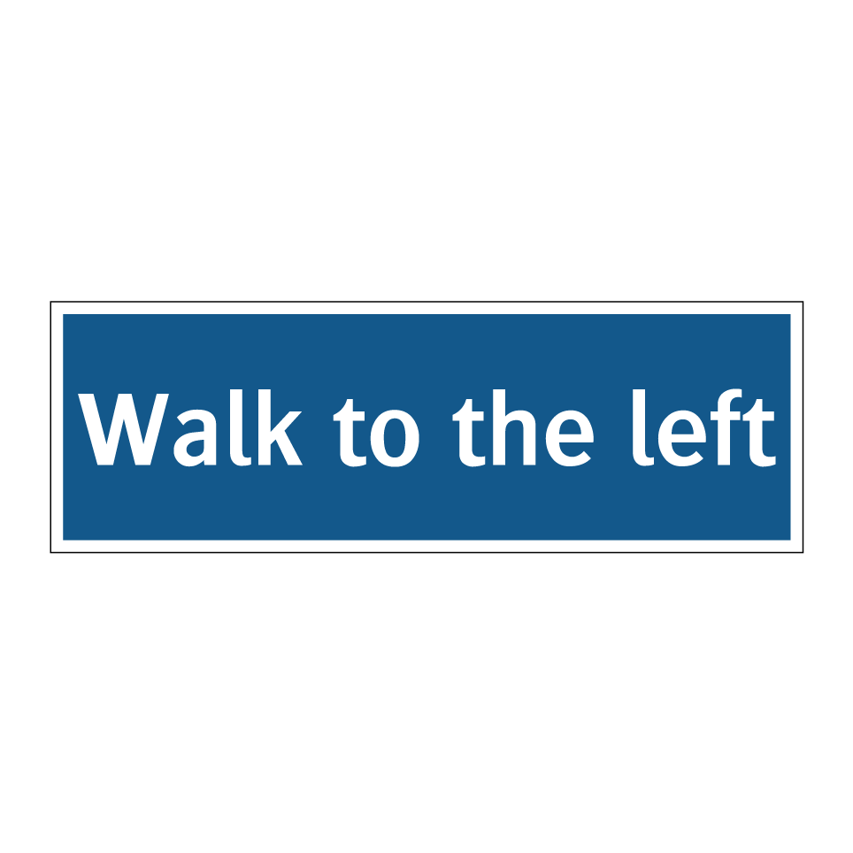 Walk to the left
