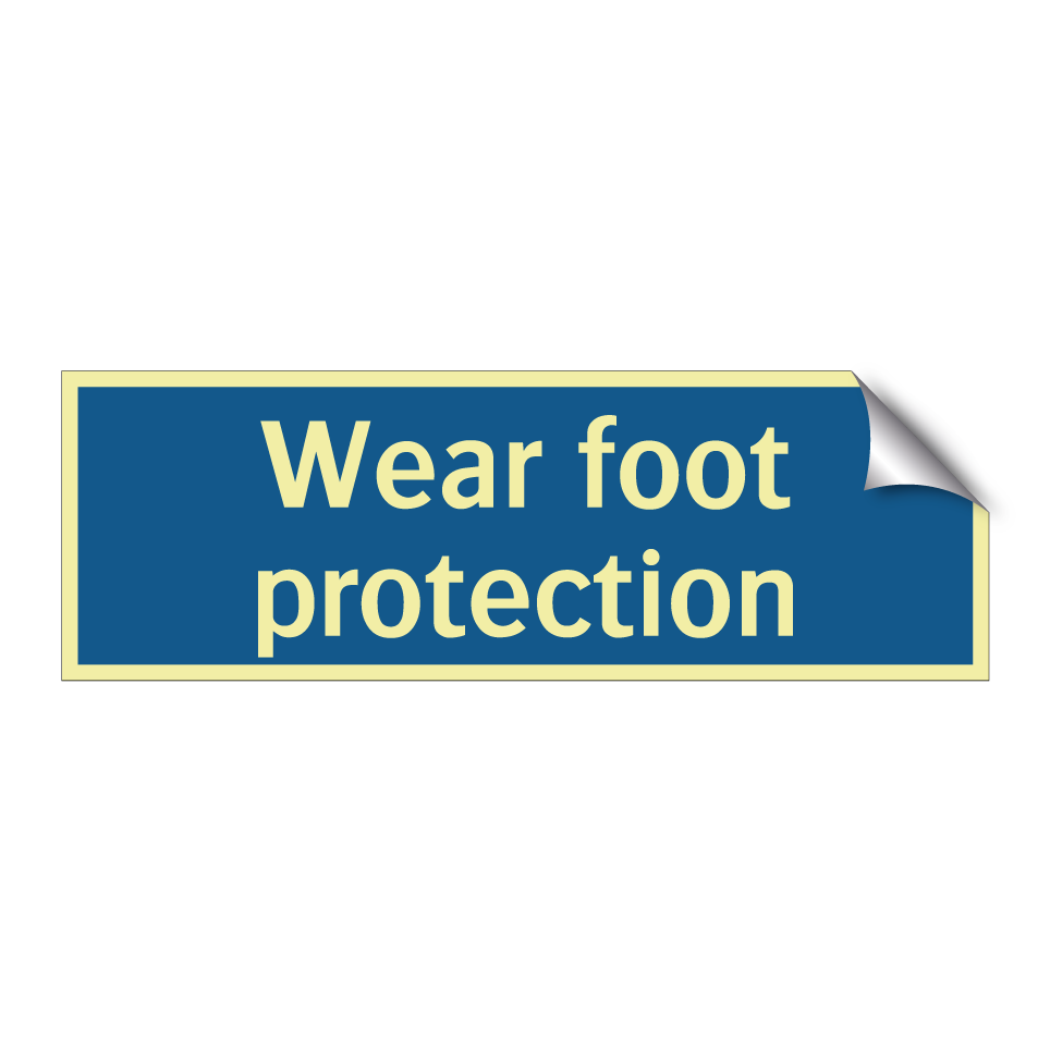 Wear foot protection
