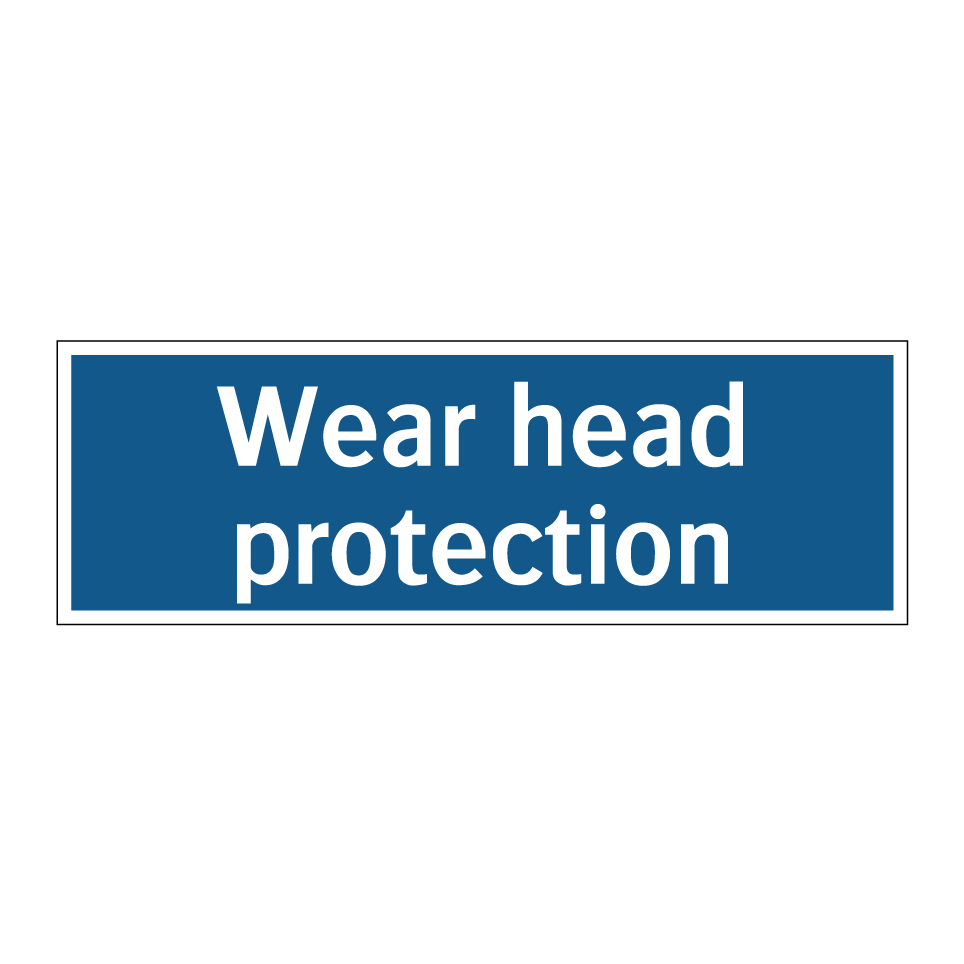 Wear head protection