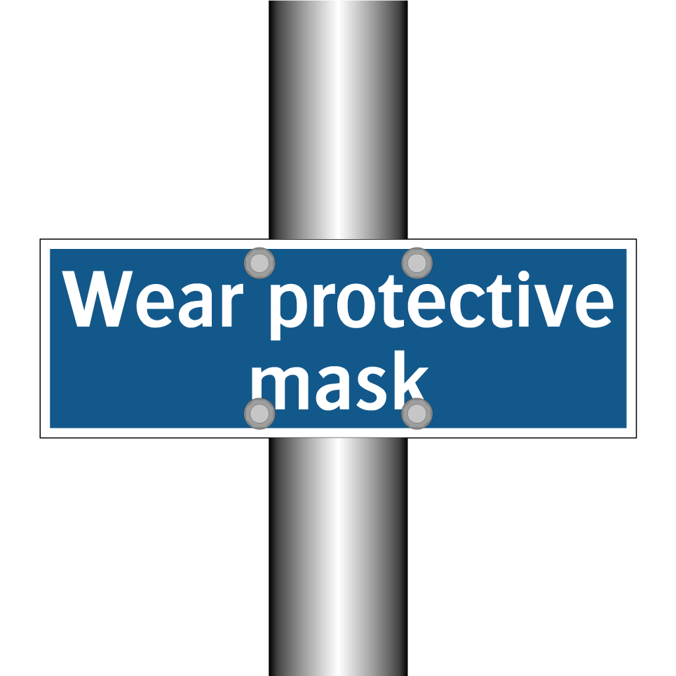 Wear protective mask