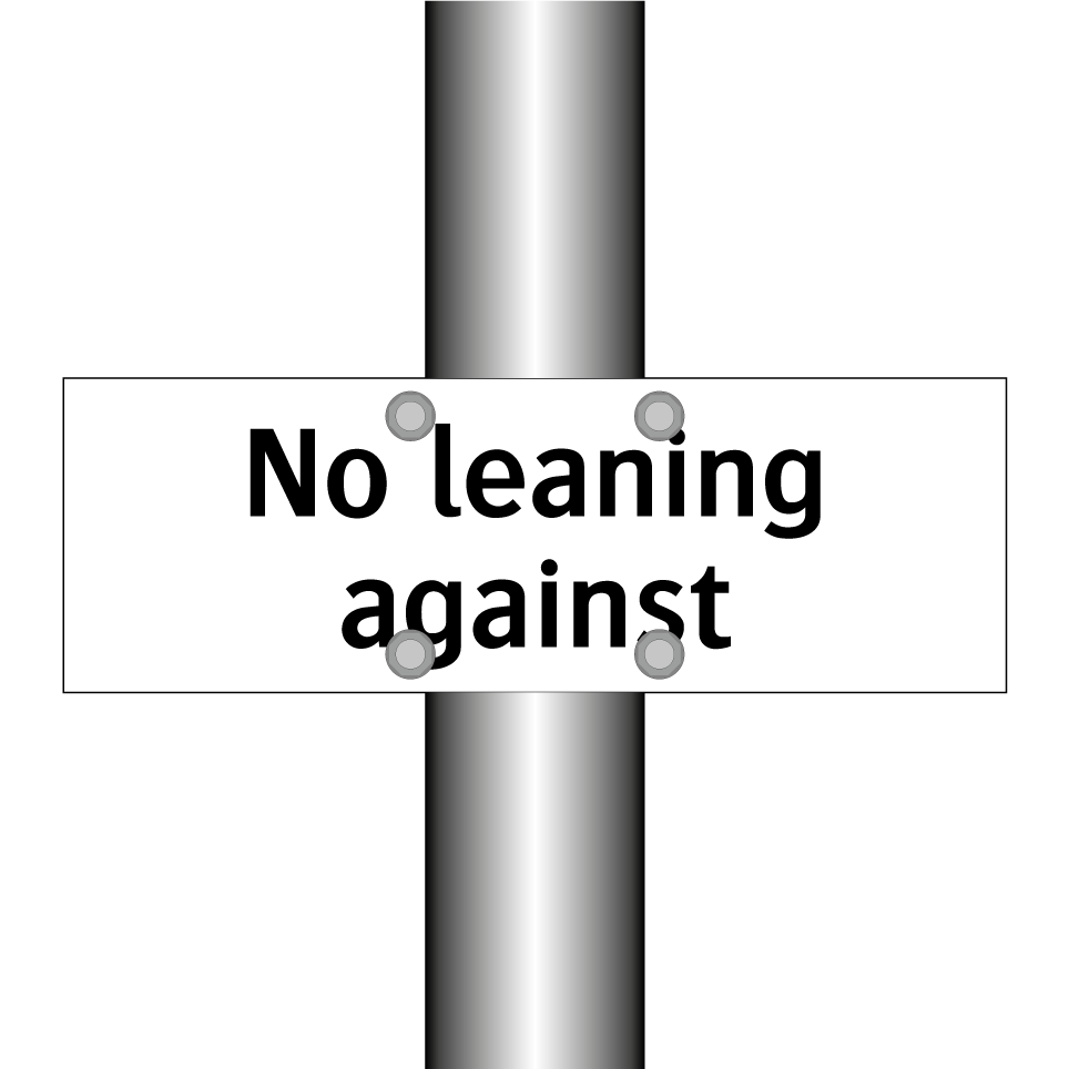 No leaning against