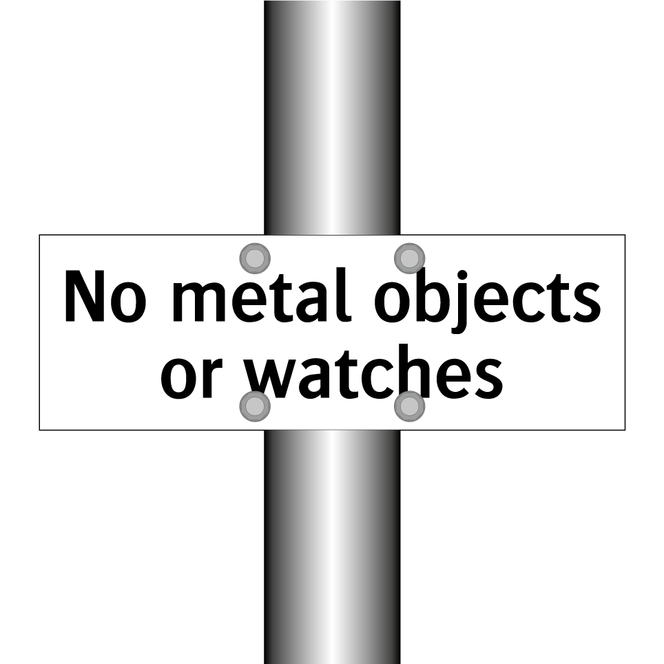 No metal objects or watches