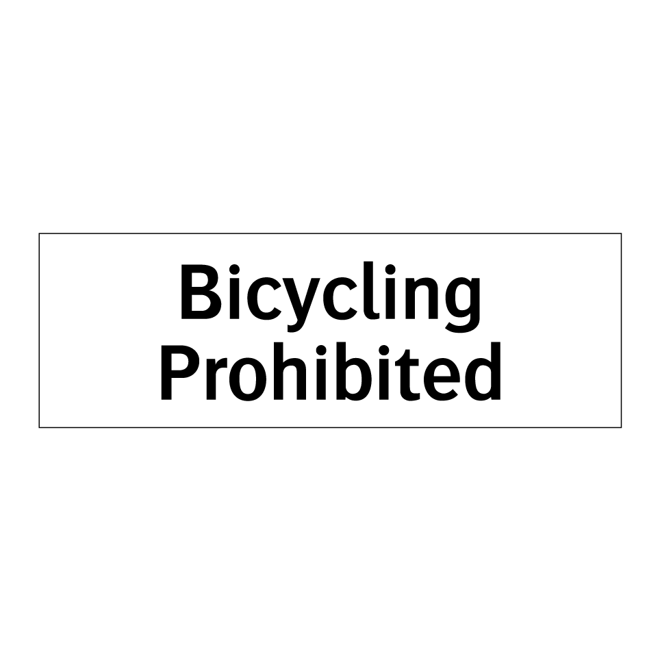 Bicycling Prohibited
