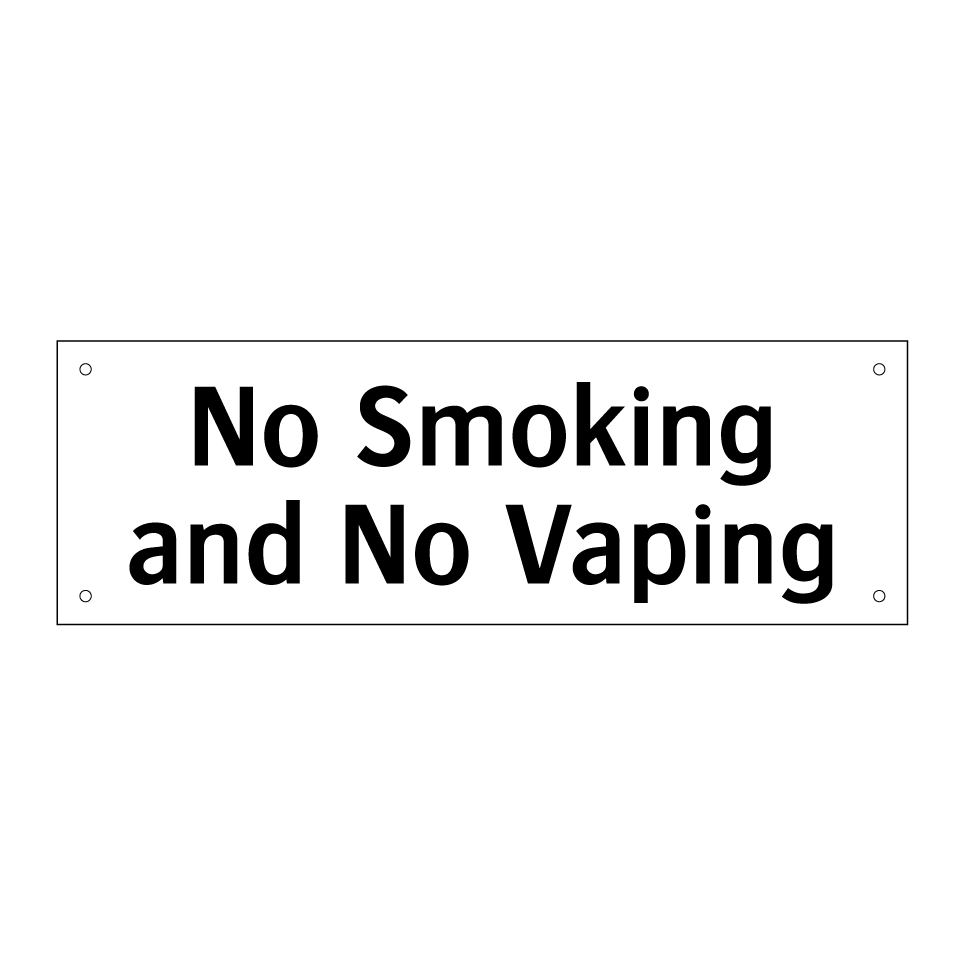 No Smoking and No Vaping