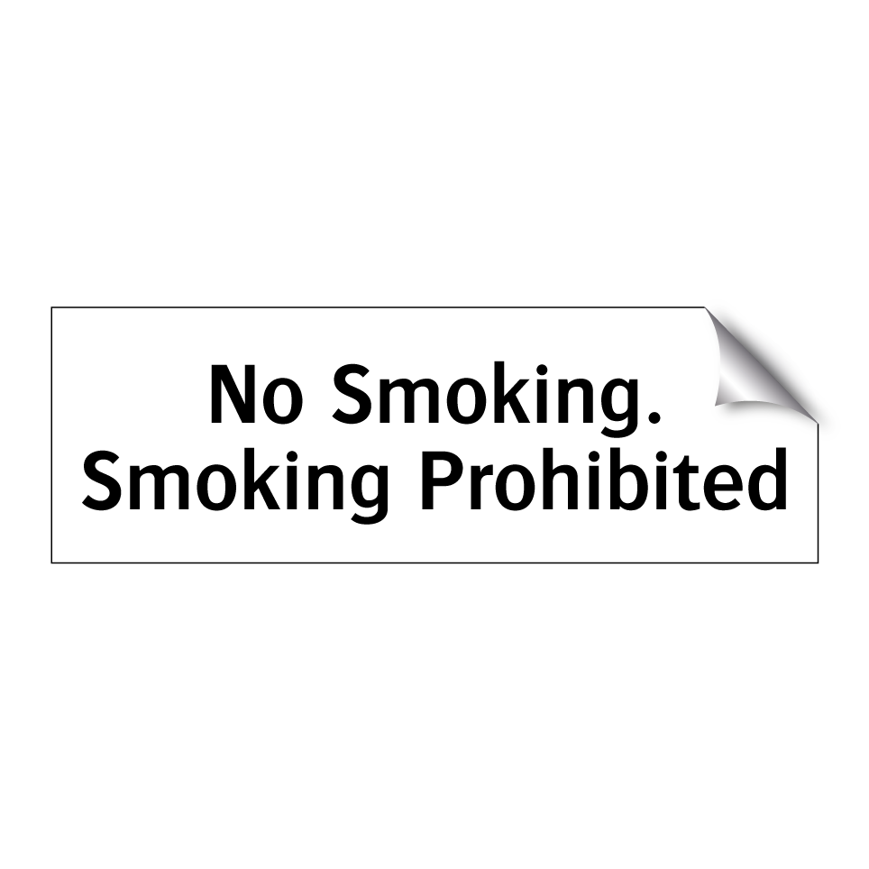 No Smoking. Smoking Prohibited