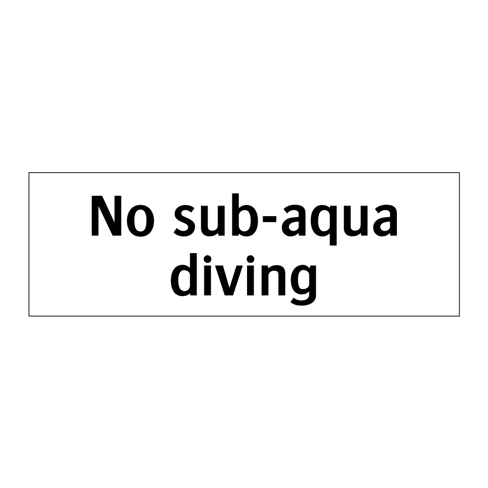 No sub-aqua diving