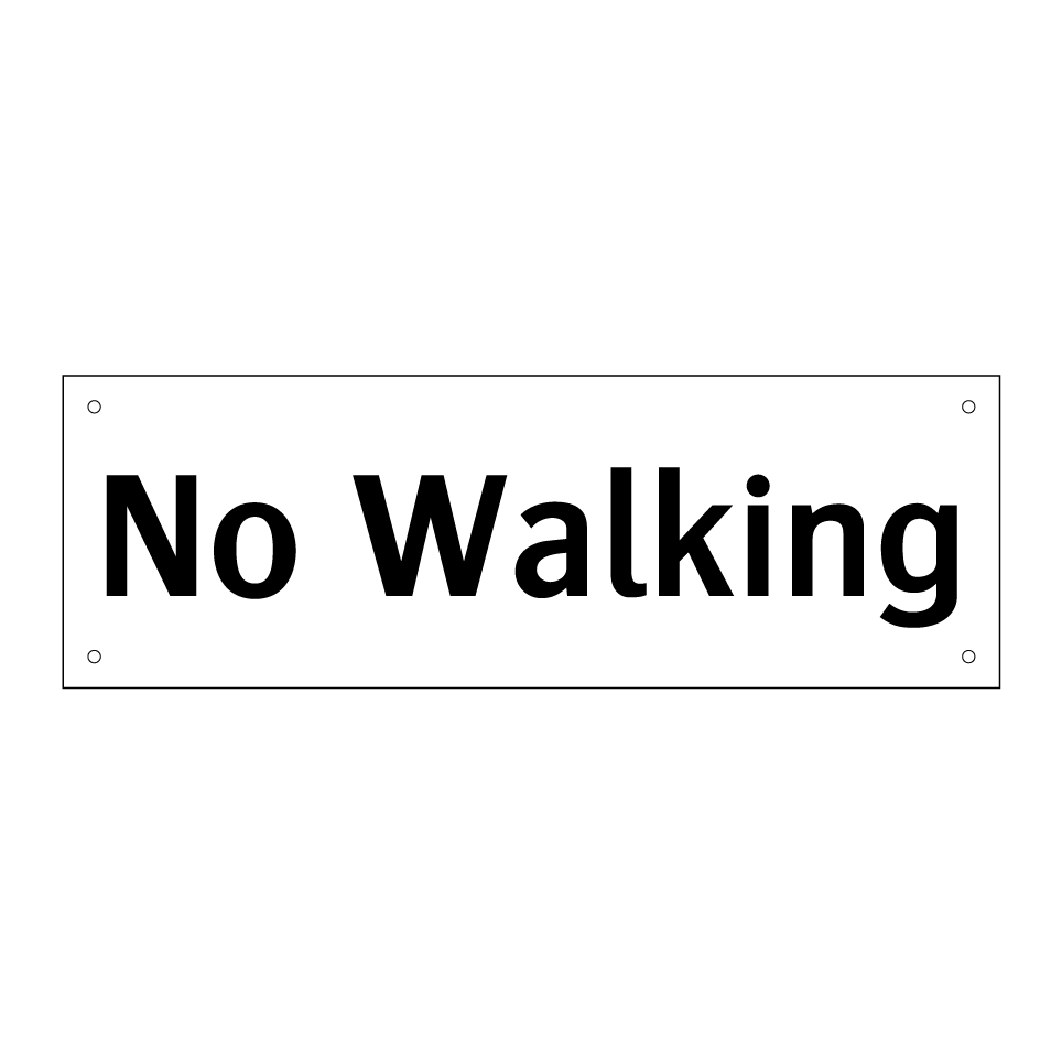 No Walking