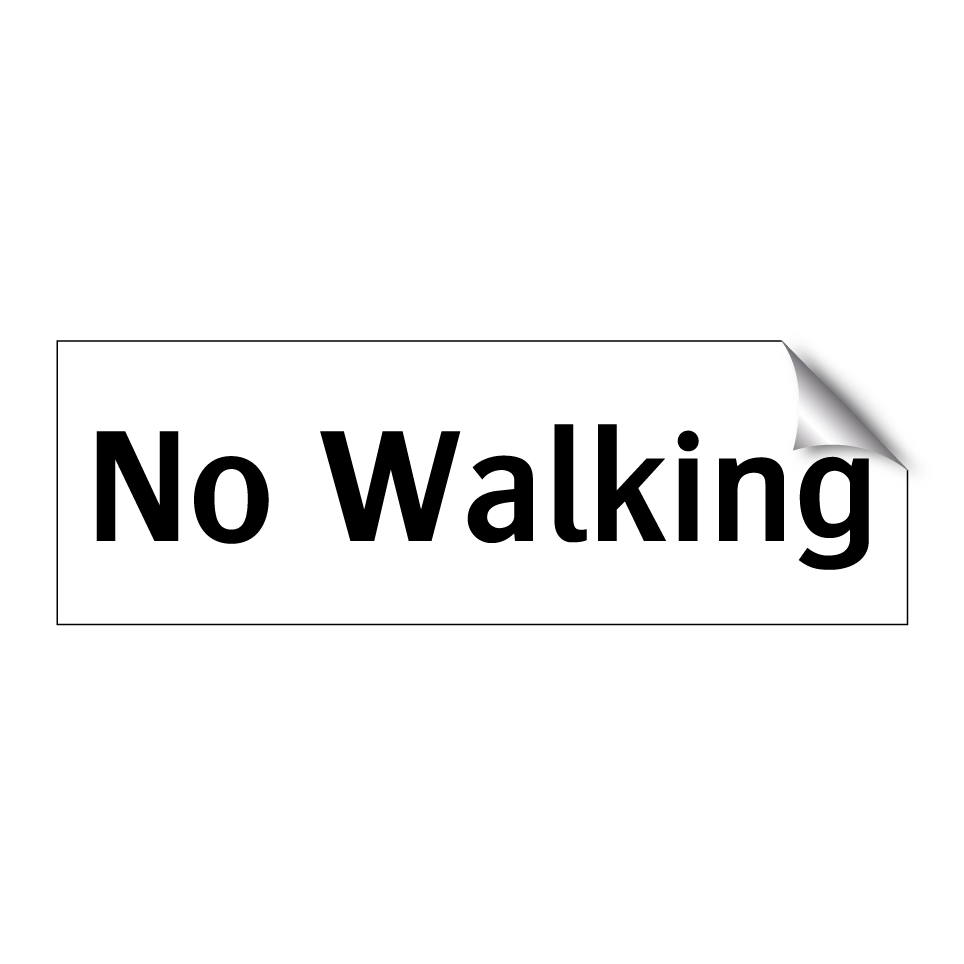 No Walking