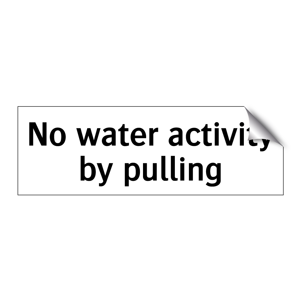 No water activity by pulling