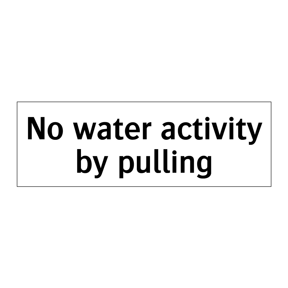 No water activity by pulling