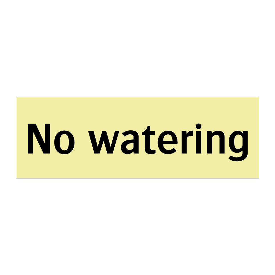 No watering