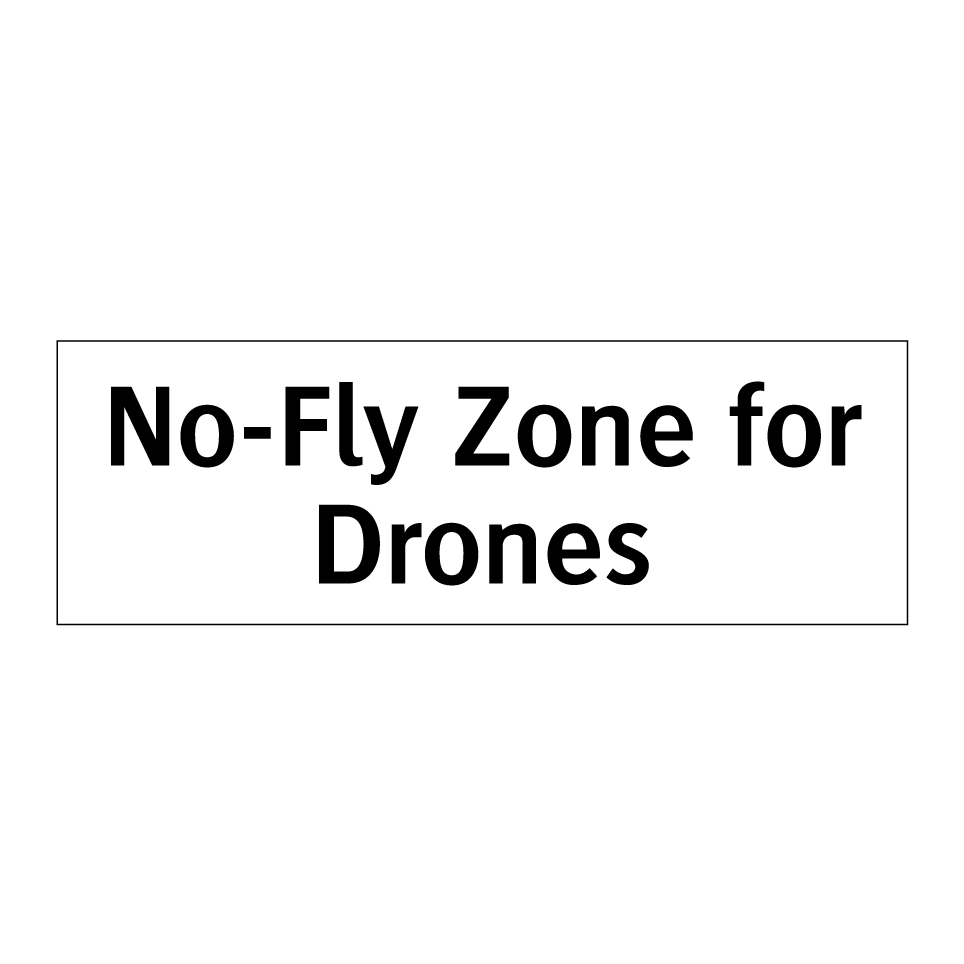 No-Fly Zone for Drones