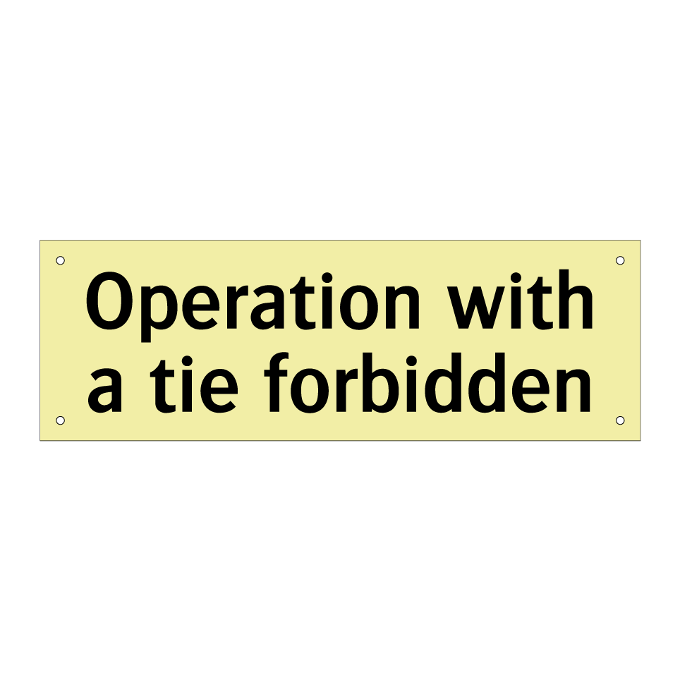 Operation with a tie forbidden