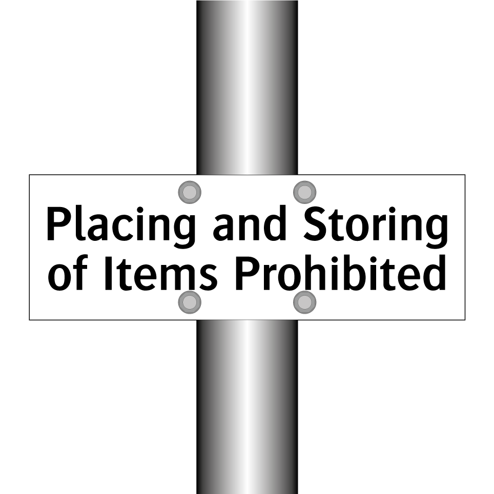 Placing and Storing of Items Prohibited