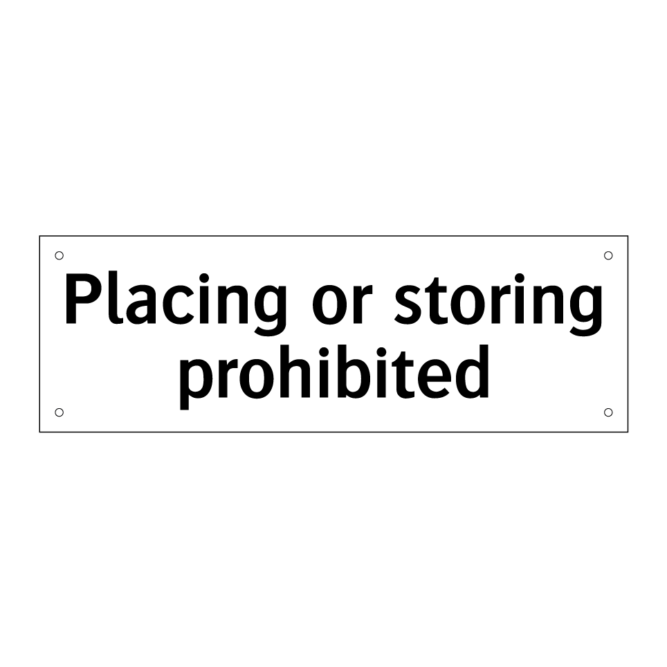 Placing or storing prohibited