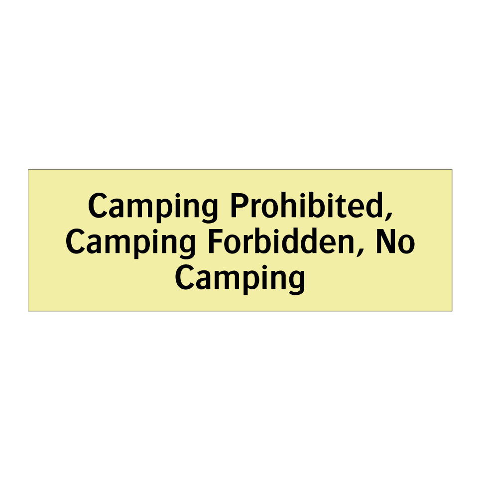Camping Prohibited, Camping Forbidden, No Camping
