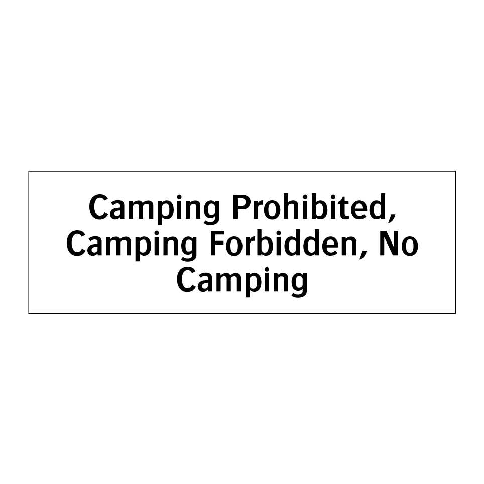 Camping Prohibited, Camping Forbidden, No Camping